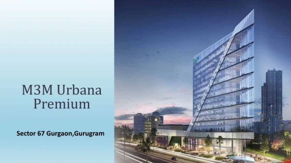 M3M Urbana Premium Sector 67 Gurgaon,Gurugram