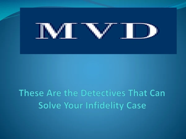 these are the detectives that can solve your infidelity case