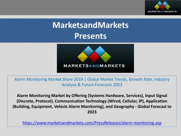 Alarm Monitoring Market Share 2019 | Global Market Trends, Growth Rate, Industry Analysis & Future Forecasts 2023
