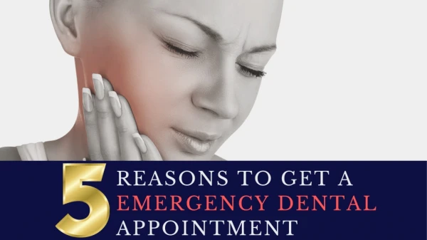 5 Reason To Get A Emergency Dental Appointment
