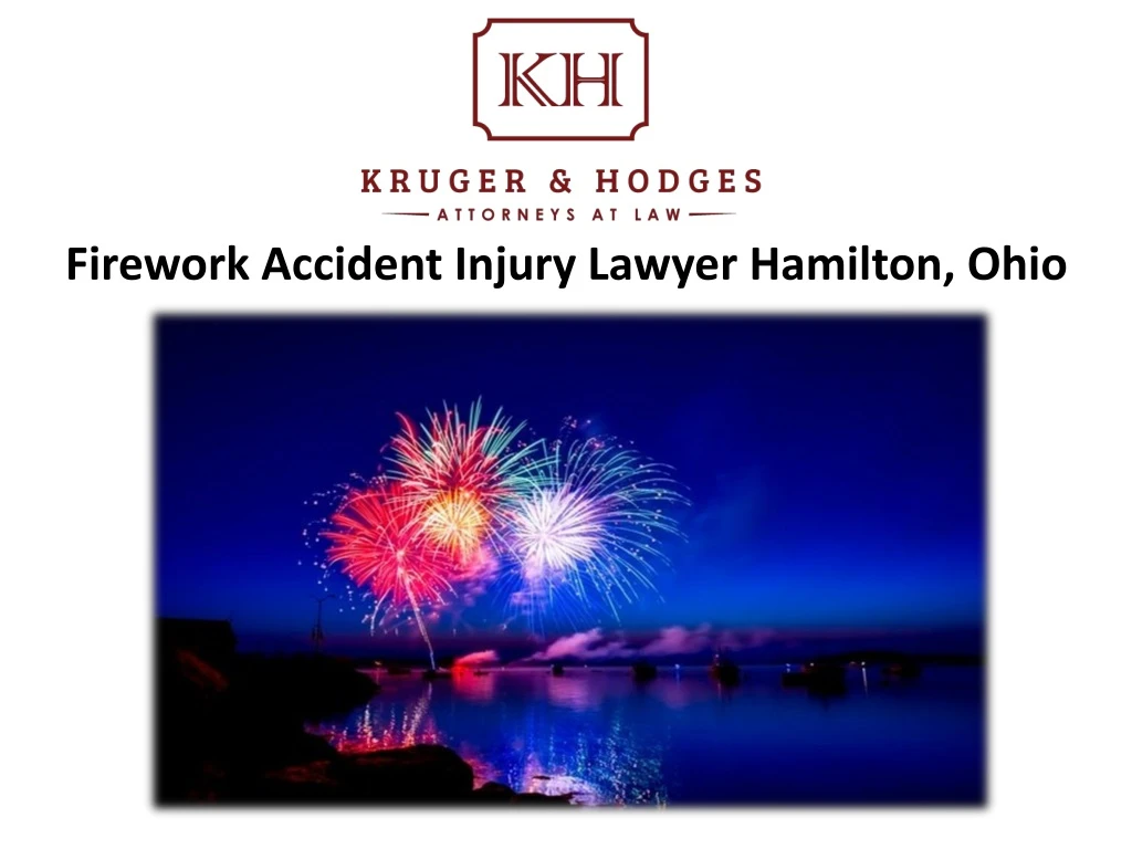 firework accident injury lawyer hamilton ohio