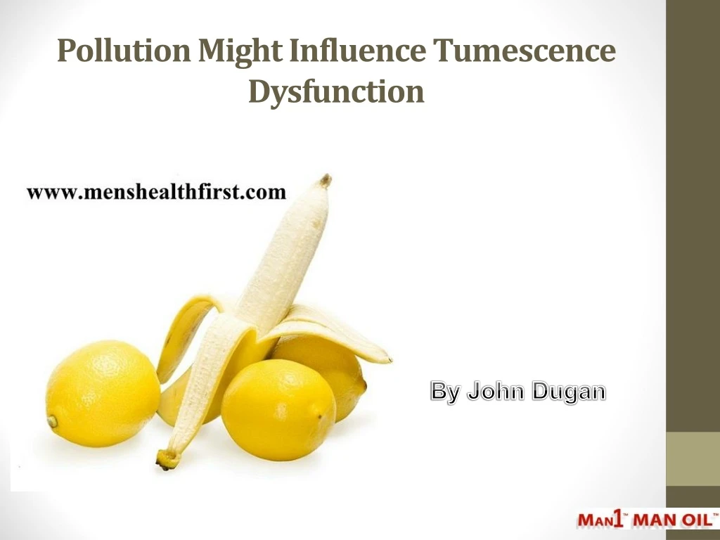 pollution might influence tumescence dysfunction