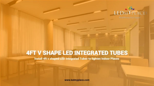 4ft Integrated LED Tube Lights: Great Replacement To Fluorescent Lights