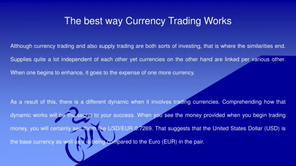 The best way Currency Trading Works