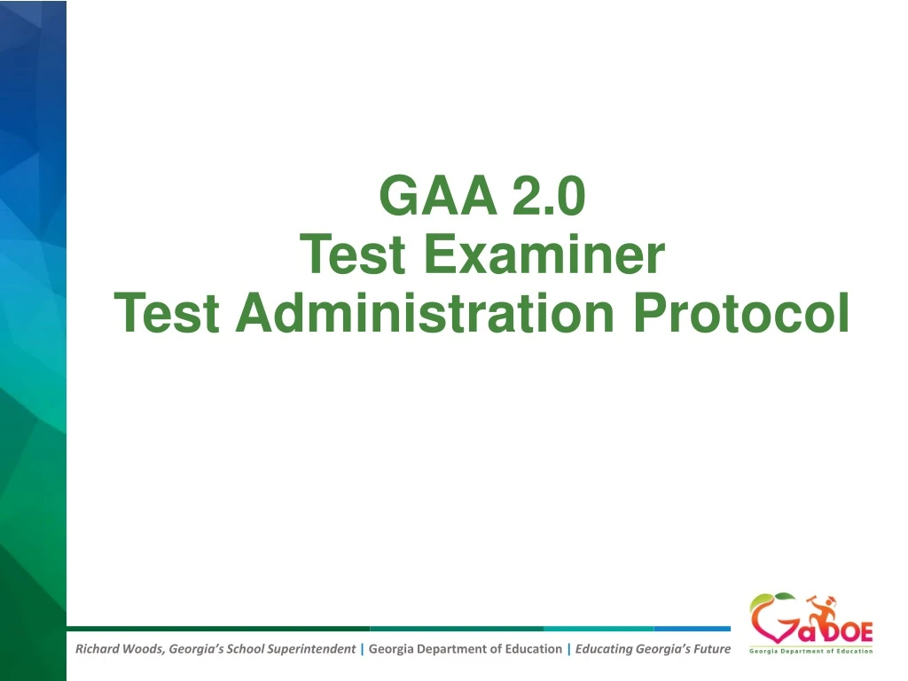 gaa 2 0 test examiner test administration protocol