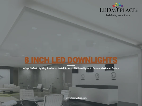 Choose 8 Inch LED Downlights For Brighter Indoors