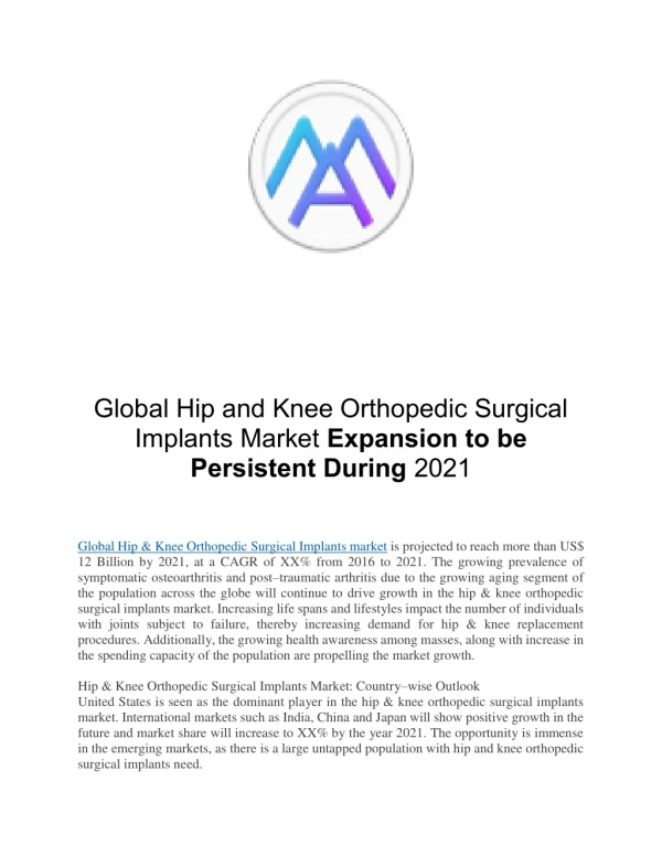 Global Hip and Knee Orthopedic Surgical Implants Market Expansion to be Persistent During 2021