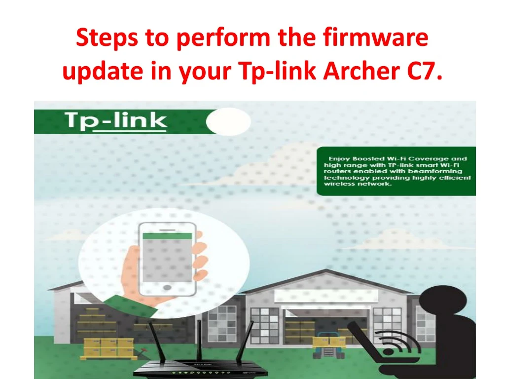 steps to perform the firmware update in your tp link archer c7