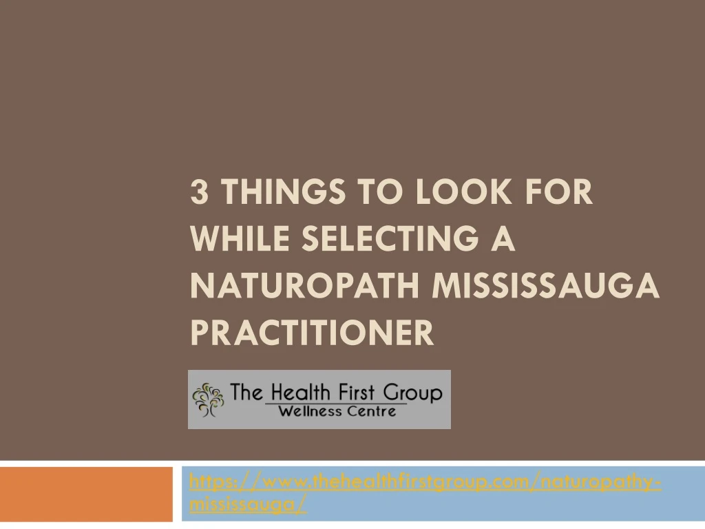 3 things to look for while selecting a naturopath mississauga practitioner