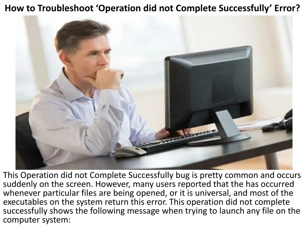 how to troubleshoot operation did not complete successfully error