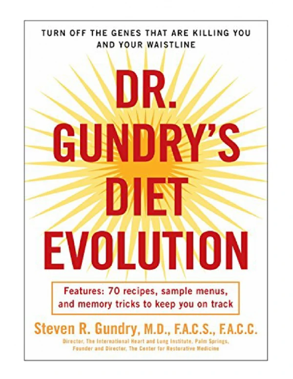Dr. Gundry's Diet Evolution Turn Off the Genes That Are Kill