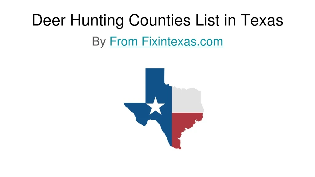 deer hunting counties list in texas