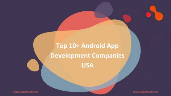 Top 10 Android App Development Companies - How to Choose?