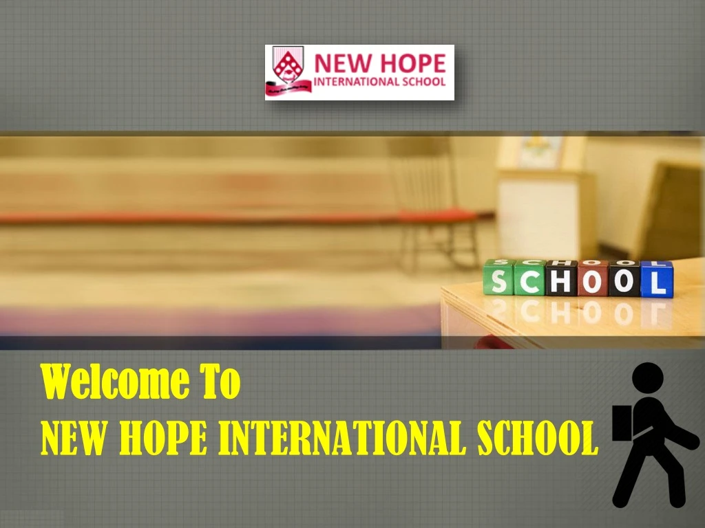 welcome to new hope international school