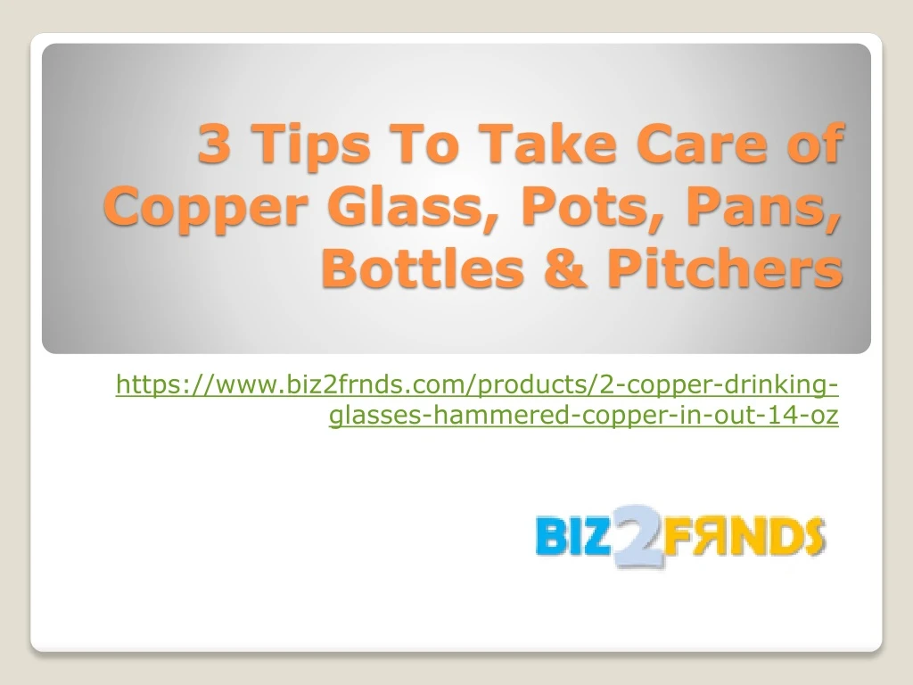 3 tips to take care of copper glass pots pans bottles pitchers