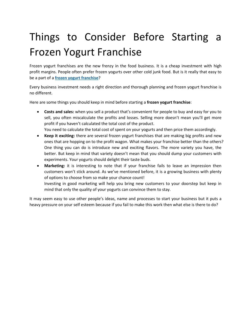 things to consider before starting a frozen