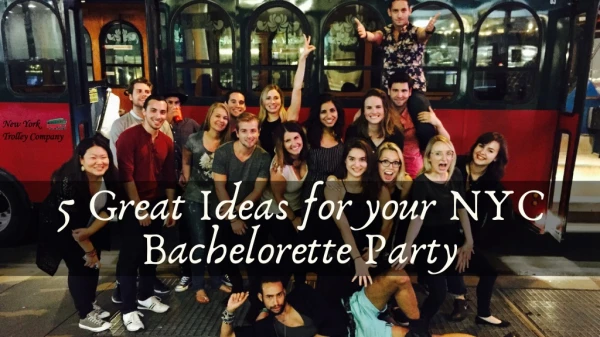 How To Plan Your Best New York City Bachelorette Party?
