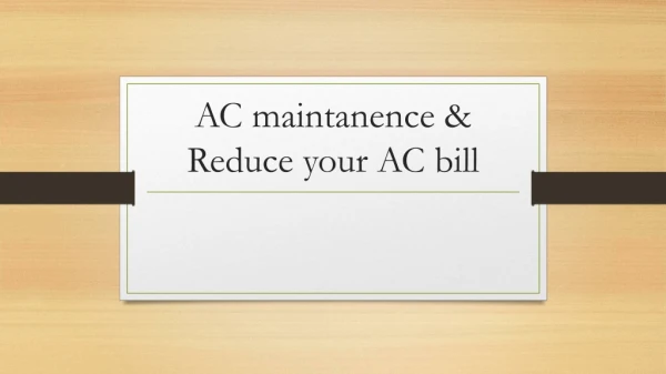AC maintanence & Reduce your AC bill