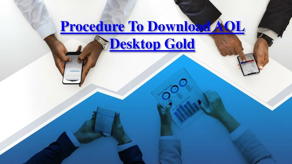 procedure to download aol desktop gold