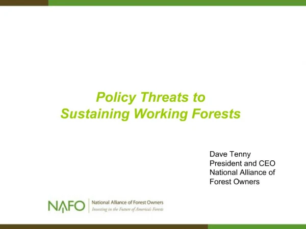 Policy Threats to Sustaining Working Forests