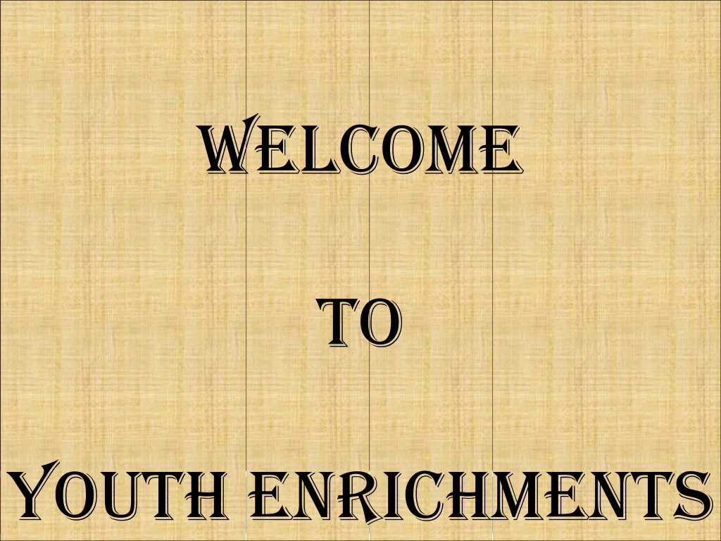 welcome to youth enrichments