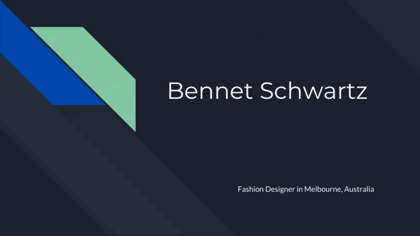 Australia, Melbourne, Victoria's Best Fashion Designer - Bennet Schwartz