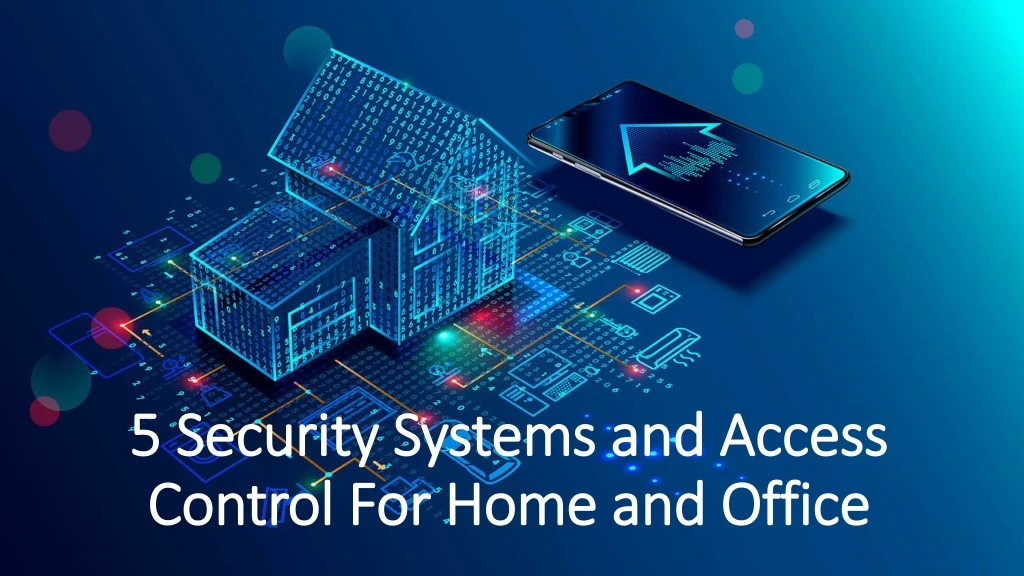 5 security systems and access control for home and office