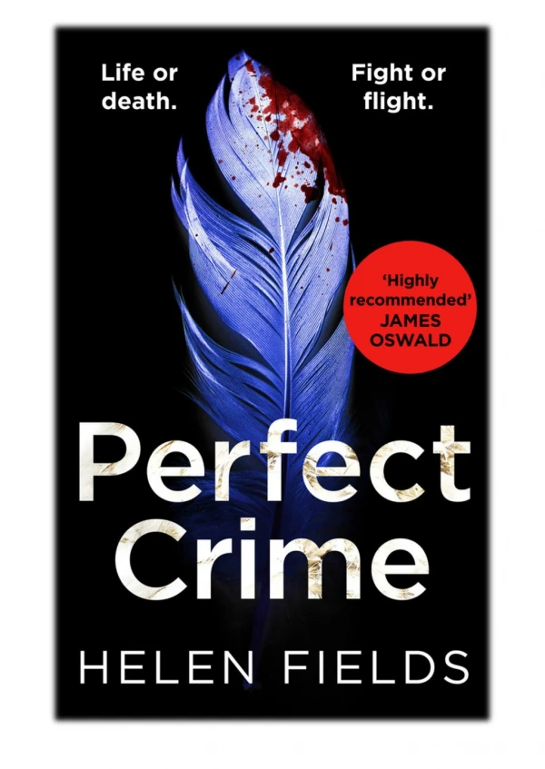 [PDF] Free Download Perfect Crime By Helen Fields