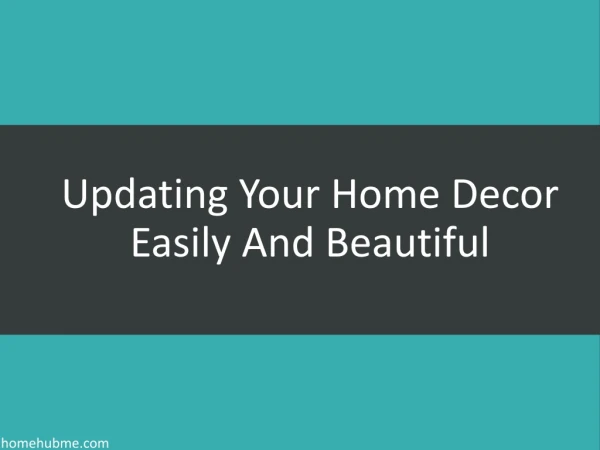 Updating Your Home Decor Easily and Beautiful