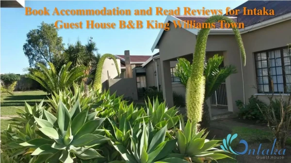Book Accommodation and Read Reviews for Intaka Guest House B&B King Williams Town