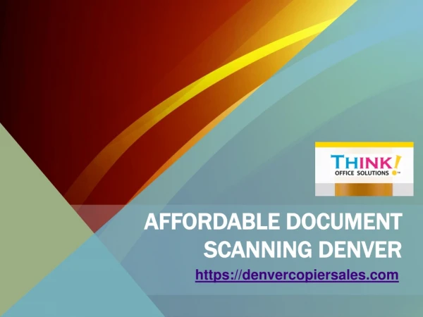 Affordable Document Scanning Denver – Thinkofficesolutions.com