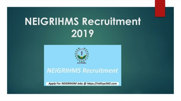 NEIGRIHMS Recruitment 2019 | Register For 264 Group B & C Posts