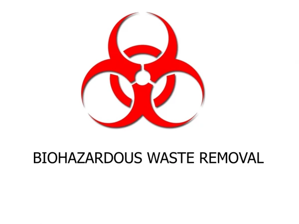 Biohazardous waste removal - Medical waste Services