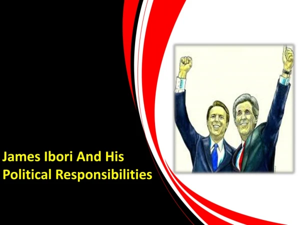 James Ibori And His Political Responsibilities