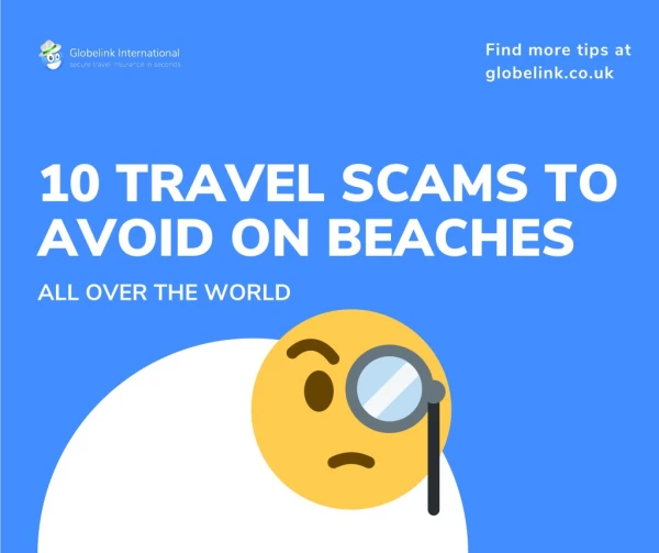 10 Travel Scams to Avoid on Beaches all over the World