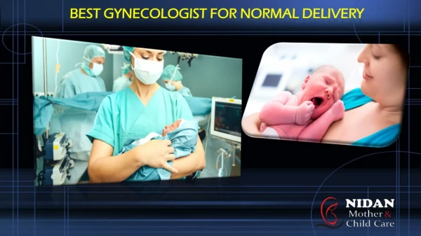 Best Gyanecologist for Normal delivery