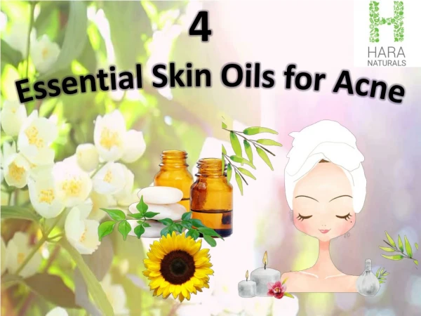 What is the use of 4 various essential oils for Acne?