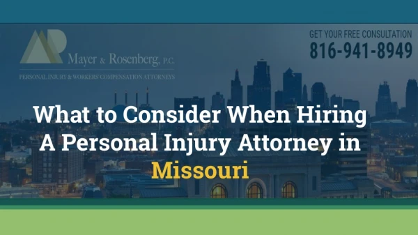 What to Consider When Hiring A Personal Injury Attorney in Missouri