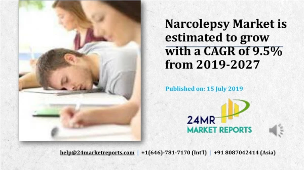 Narcolepsy Market is estimated to grow with a CAGR of 9.5% from 2019-2027