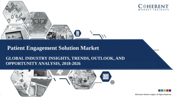 Patient Engagement Solution Market Analysis, Growth, Vendors, Shares, Trends, Challenges with Forecast to 2026