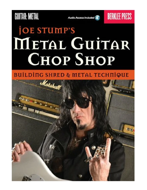 Joe Stumps' Metal Guitar Chop Shop Building Shred & Metal Te
