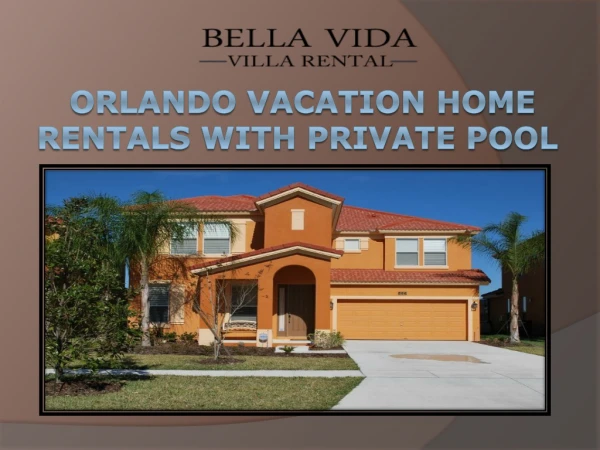 orlando vacation home rentals with private pool