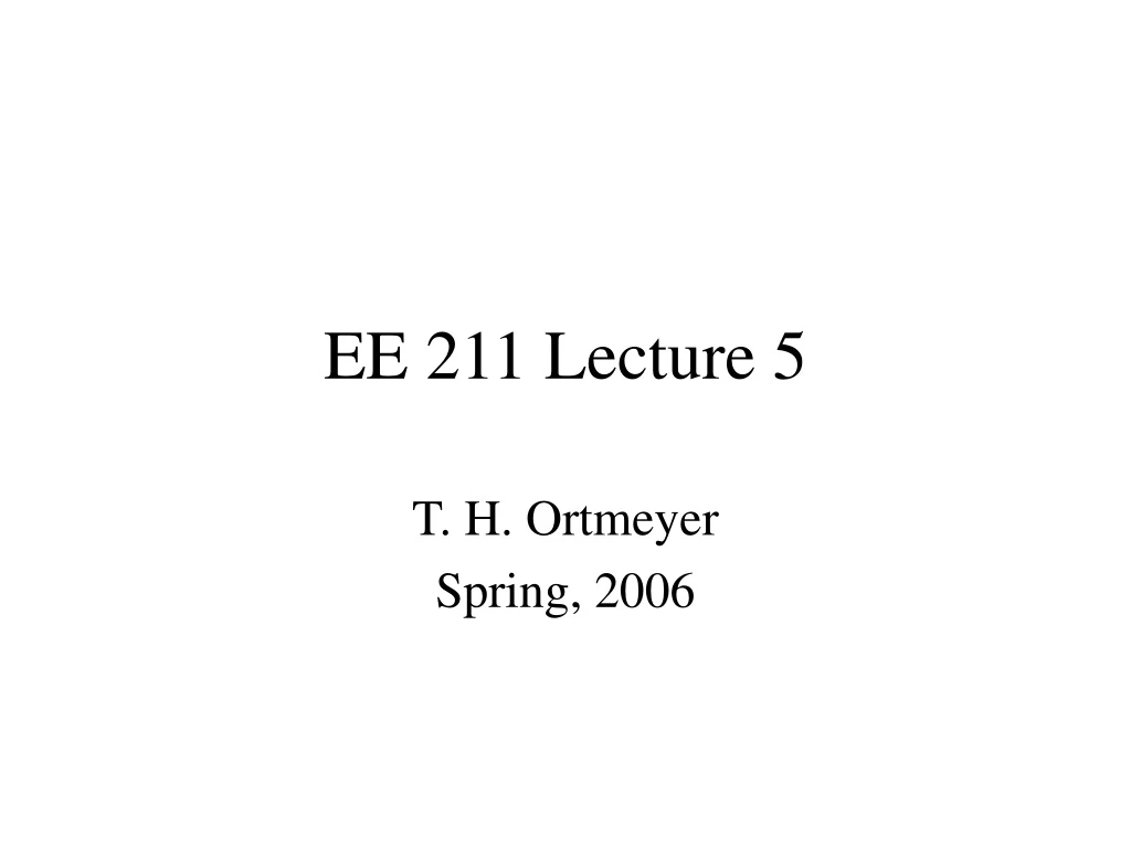 ee 211 lecture 5