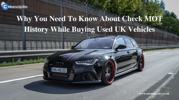 Why You Need To Know About Check MOT History While Buying Used UK Vehicles