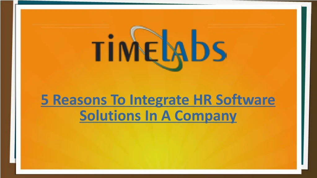 5 reasons to integrate hr software solutions
