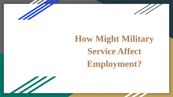 How Might Military Service Affect Employment?