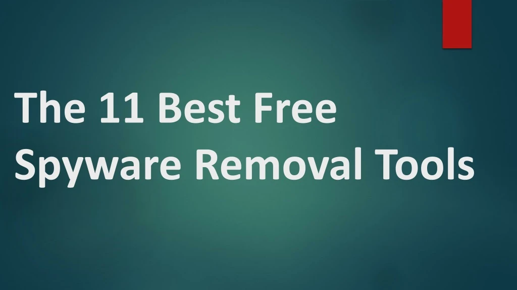 the 11 best free spyware removal tools