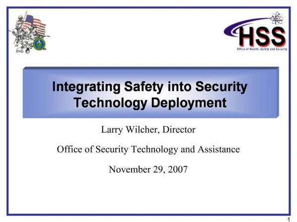 Integrating Safety into Security Technology Deployment