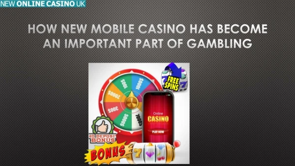 How New Mobile Casino Has Become an Important Part of Gambling