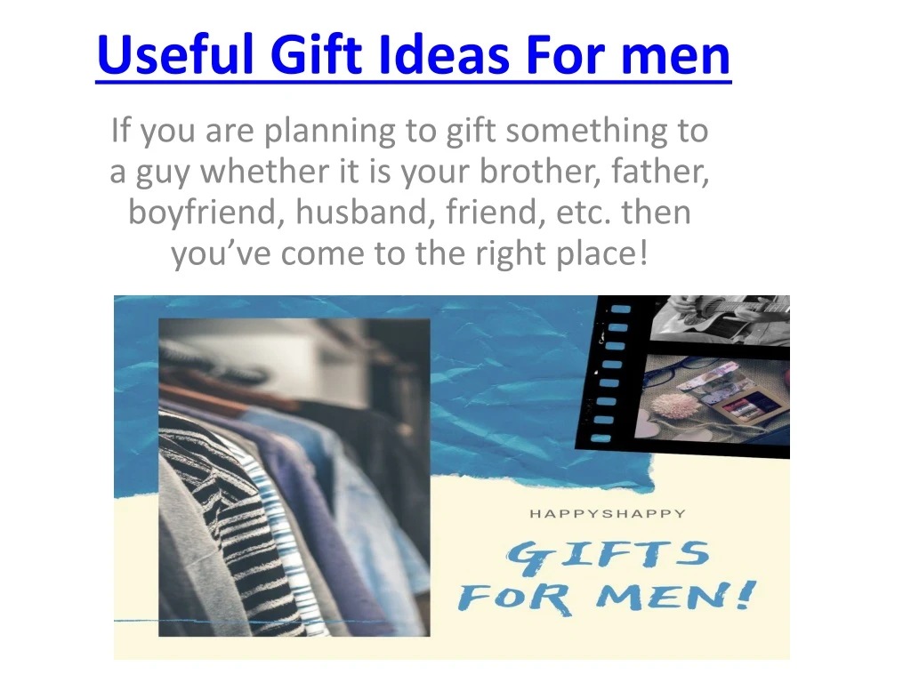 useful gift ideas for men